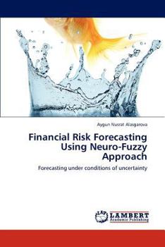 Paperback Financial Risk Forecasting Using Neuro-Fuzzy Approach Book