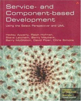 Paperback Service- And Component-Based Development: Using the Select Perspective and UML Book