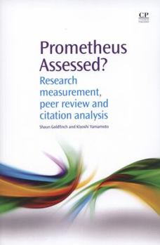 Paperback Prometheus Assessed?: Research Measurement, Peer Review and Citation Analysis Book