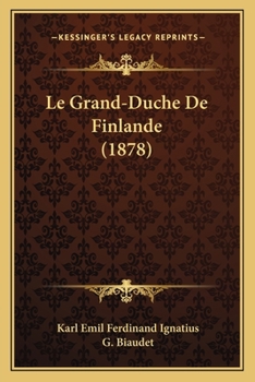 Paperback Le Grand-Duche De Finlande (1878) [French] Book