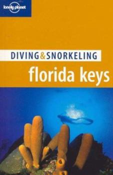 Lonely Planet Diving & Snorkeling Florida Keys (Lonely Planet Diving and Snorkeling Florida Keys) - Book  of the Lonely Planet Diving & Snorkeling