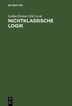 Hardcover Nichtklassische Logik: Eine Einführung [German] Book