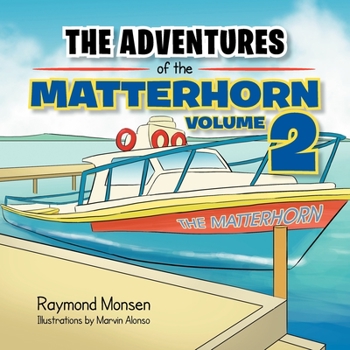 Paperback The Adventures of the Matterhorn-Book 2: Volume 2 Book
