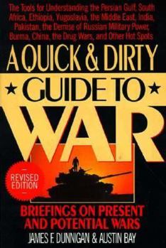 Paperback A Quick & Dirty Guide to War: Briefings on Present and Potential Wars Book