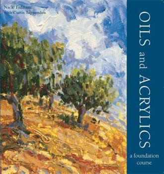 Paperback Oils and Acrylics (Foundation Course) Book