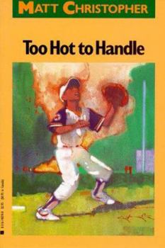Paperback Too Hot to Handle (Matt Christopher Sports Classics) Book