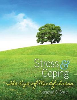 Paperback Stress and Coping: The Eye of Mindfulness Book