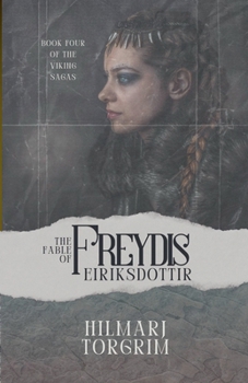 The Fable of Freydis Eiriksdottir (Viking Sagas)
