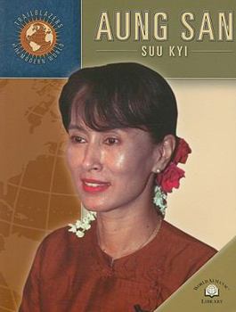Aung San Suu Kyi - Book  of the Trailblazers of the Modern World