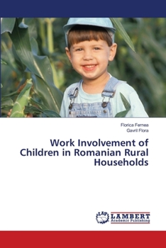 Work Involvement of Children in Romanian Rural Households