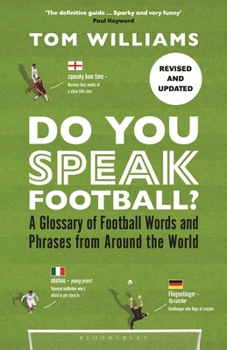 Hardcover Do You Speak Football?: A Glossary of Football Words and Phrases from Around the World Book