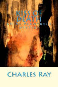 Kiss of Death - Book #16 of the Al Pennyback Mystery