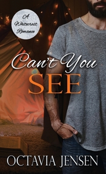 Can't You See - Book #3 of the Whitecrest