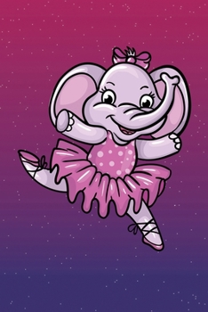 Cute Ballerina Elephant: 6x9 Ruled Notebook, Journal, Daily Diary, Organizer, Planner