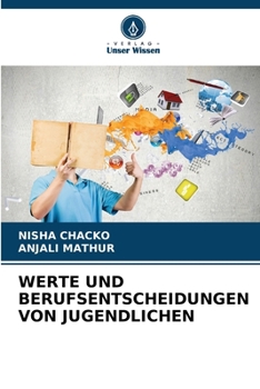 Paperback Werte Und Berufsentscheidungen Von Jugendlichen [German] Book
