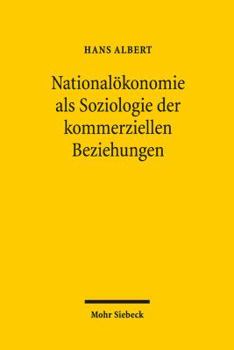 Nationalökonomie als Soziologie der kommerziellen Beziehungen