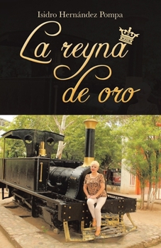 Paperback La Reyna De Oro [Spanish] Book