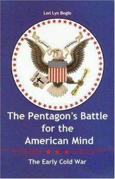 Hardcover The Pentagon's Battle for the American Mind: The Early Cold War Book
