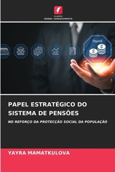 Paperback Papel Estratégico Do Sistema de Pensões [Portuguese] Book