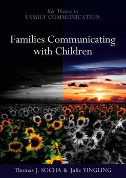 Paperback Families Communicating with Children: Building Positive Developmental Foundations Book