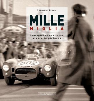 Hardcover Mille Miglia: Immagini Di Una Corsa/A Race in Pictures Book