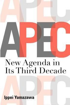 Paperback Asia-Pacific Economic Cooperation: New Agenda in Its Third Decade Book