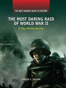 Library Binding The Most Daring Raid of World War II: D-Day--Pointe-Du-Hoc Book