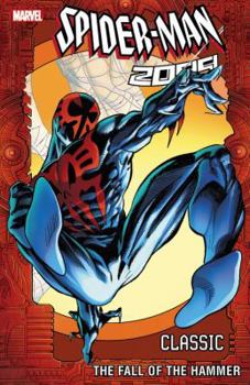 Paperback Spider-Man 2099 Classic, Volume 3: The Fall of the Hammer Book