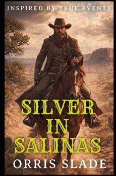 Paperback SILVER IN SALINAS Book