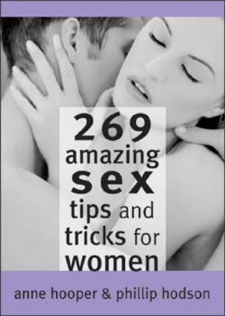 Paperback 269 Amazing Sex Tips and Tricks for Women Book
