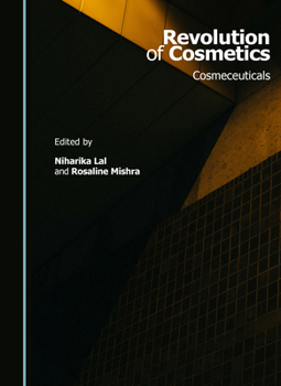 Hardcover Revolution of Cosmetics: Cosmeceuticals Book