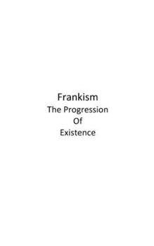 Paperback Frankism: The Progression Of Existence Book