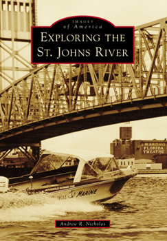 Paperback Exploring the St. Johns River Book