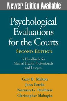 Hardcover Psychological Evaluations for the Courts, Second Edition: A Handbook for Mental Health Professionals and Lawyers Book