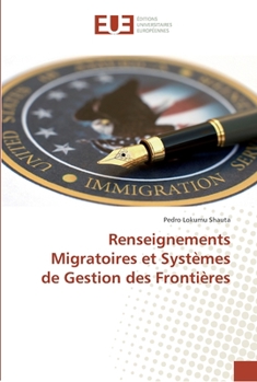 Paperback Renseignements Migratoires et Systèmes de Gestion des Frontières [French] Book
