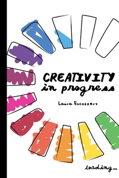 Paperback Creativity in progress (Full Color) Book