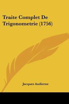 Paperback Traite Complet De Trigonometrie (1756) Book
