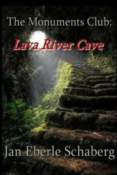 Paperback The Monuments Club: Lava River Cave Book