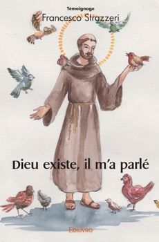 Paperback Dieu existe, il m'a parlé [French] Book