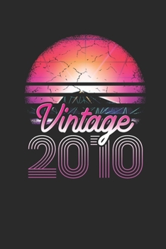 Paperback Vintage 2010: Dotted Bullet Notebook (6" x 9" - 120 pages) Birthday Themed Notebook for Daily Journal, Diary, and Gift Book