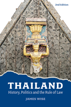 Paperback Thailand: History, Politics and the Rule of Law (2nd Edition) Book