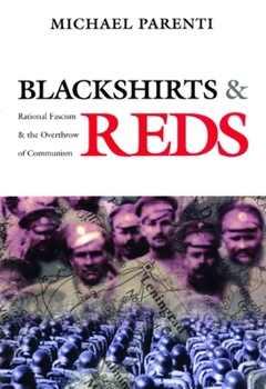 Paperback Blackshirts and Reds: Rational Fascism and the Overthrow of Communism Book