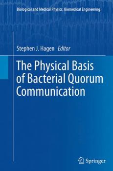 Paperback The Physical Basis of Bacterial Quorum Communication Book