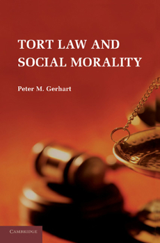 Paperback Tort Law and Social Morality Book