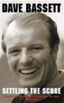 Paperback Dave Bassett : Settling the Score Book