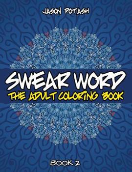 Paperback Swear Word The Adult Coloring Book - Vol. 2 Book