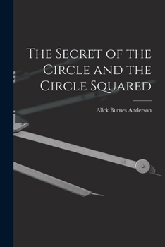 Paperback The Secret of the Circle and the Circle Squared Book