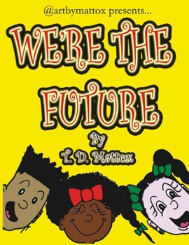 Paperback We're The Future Book