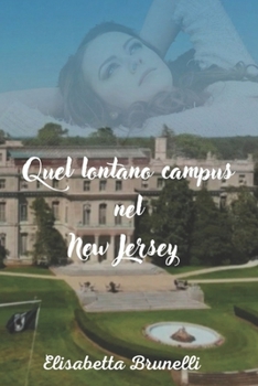 Paperback Quel lontano campus nel New Jersey [Italian] Book