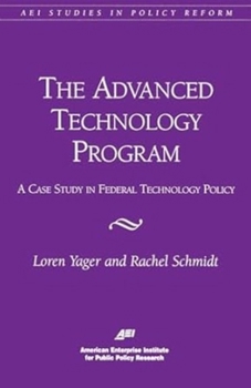 Paperback The Advanced Technology Program:: A Case Study in Federal Technology Policy Book